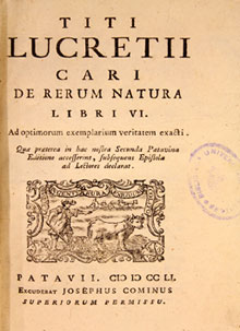 El redescubrimiento de la obra de Lucrecio en el siglo XVI fue fundamental para el renacimiento del atomismo moderno en la cultura occidental moderna.