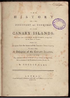 George Glas, The History of the Discovery and  Conquest of the Canary Islands, London, 1764