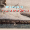 DE PASO POR LA HISTORIA DE LA CIENCIA