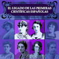 El legado de las primeras científicas españolas